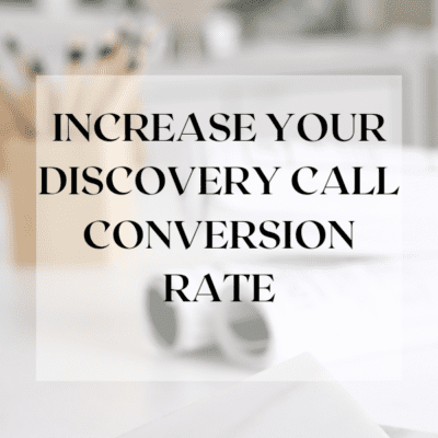 How to Increase your Discovery Call Conversion Rate