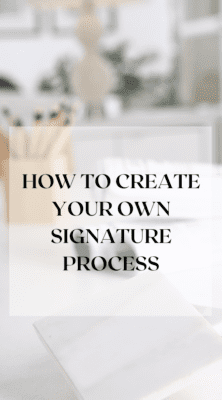 Create Your Signature Process