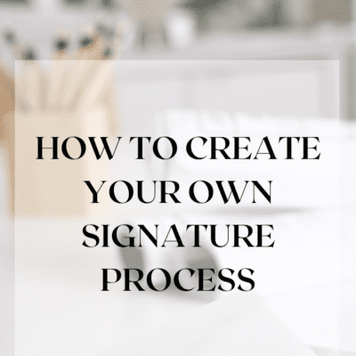 How to Create Your Own Signature Process and Grow Your Design Business